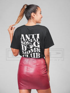 Anti Social Dog Mom's Club Tee (avail in other colours) - PStreetwear