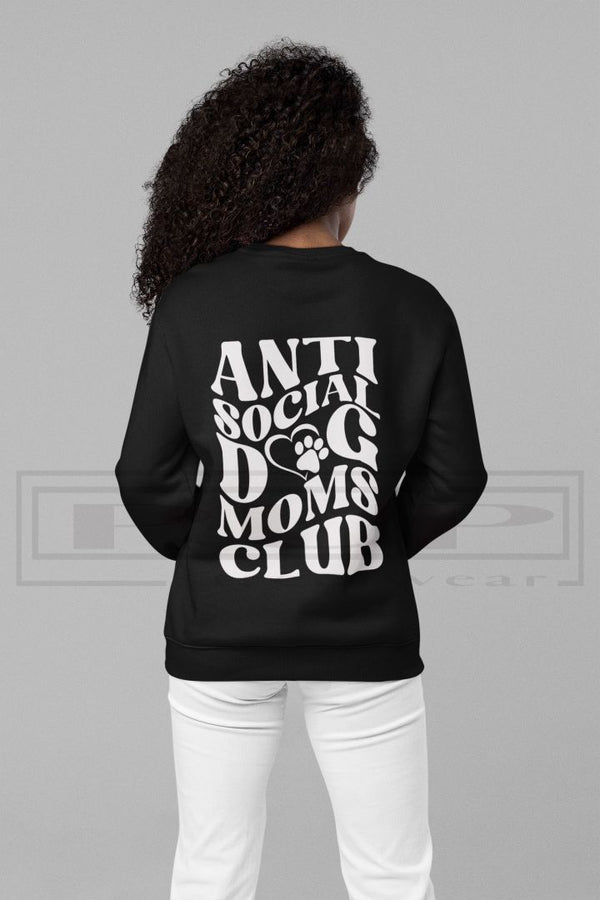 Anti Social Dog Mom's Club Sweatshirt (avail in other colours) - PStreetwear